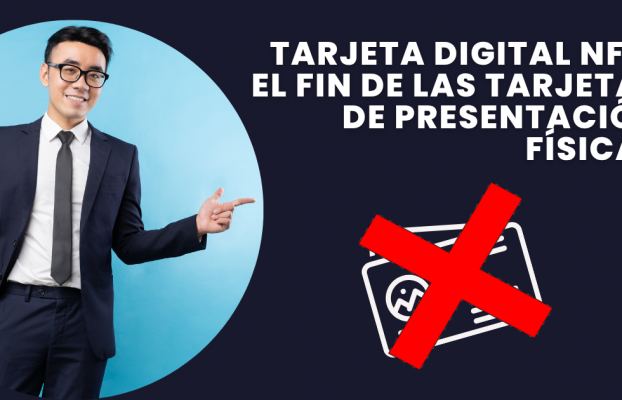 Tarjeta Digital NFC: El Fin de las Tarjetas de Presentación Físicas