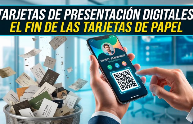 Tarjetas de Presentación Digitales: El Fin de las Tarjetas de Papel